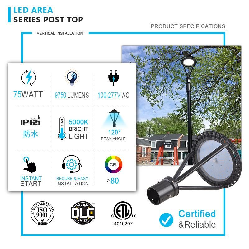 ETL Dlc CCT Tunable LED Post Top Light Fixture Supplier 30W 50W 75W 100W Outside Lamp Post Tops